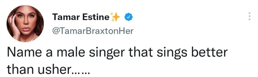 Tamar Braxton asks what male singer sings better than Usher