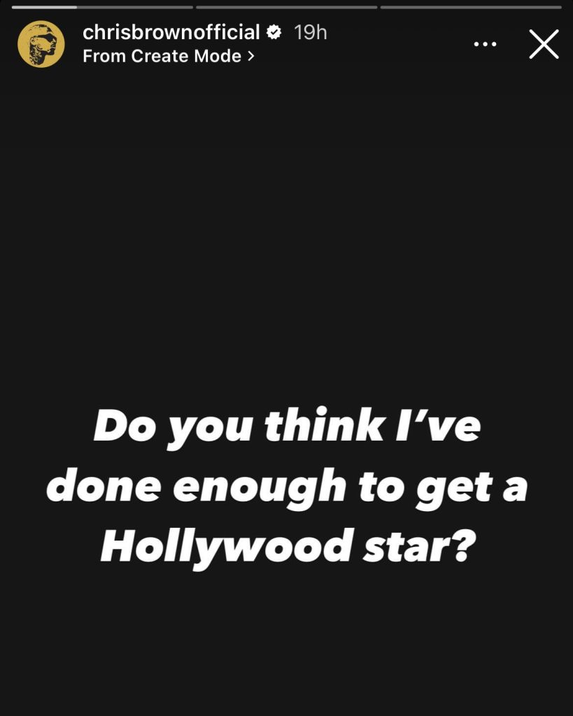 Chris Brown asks fans if he deserves Hollywood Walk Of Fame star