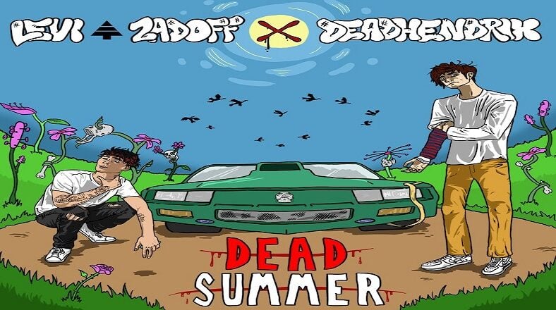 Levi Zadoff and Dead Hendrix unite for Dead Summer EP
