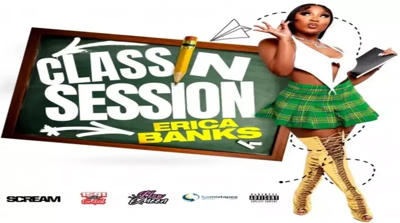 Erica Banks releases "Class In Session" mixtape