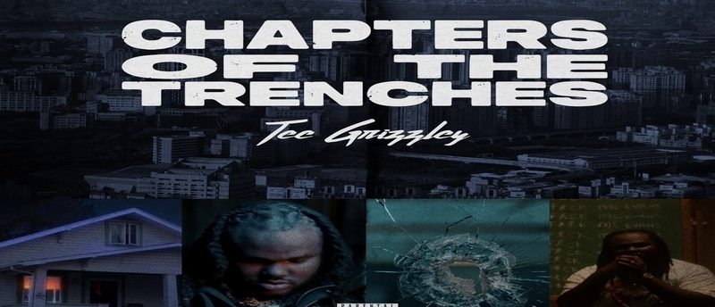 Tee Grizzley releases "Chapters Of The Trenches" album