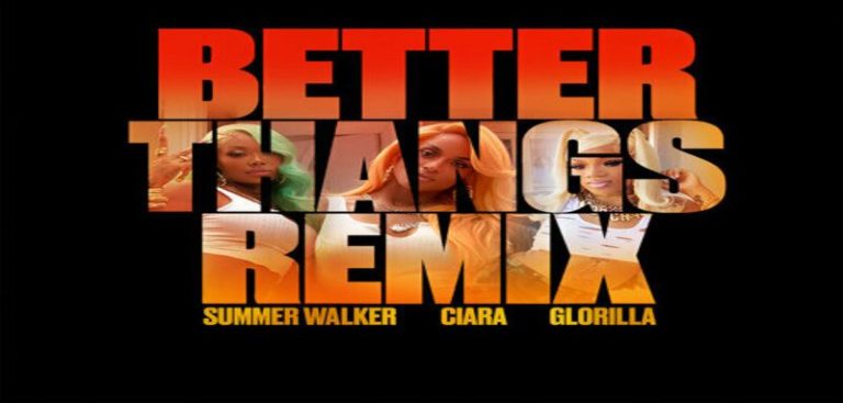 Ciara releases "Better Thangs" with GloRilla and Summer Walker