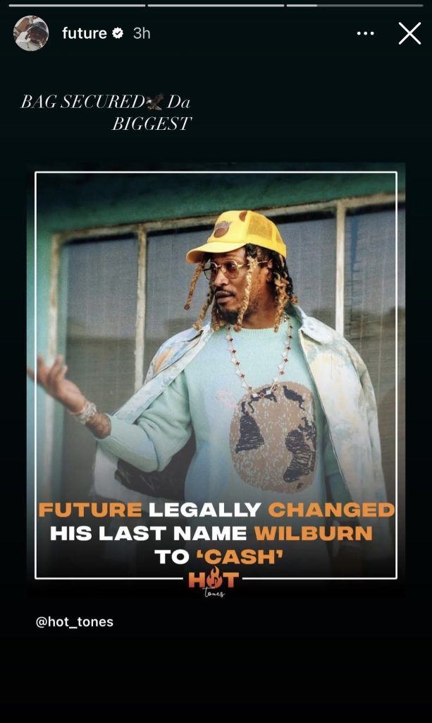 Future confirms that his last name has been changed to “Cash”