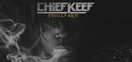 Chief Keef announces "Finally Rich" complete edition albumĀ