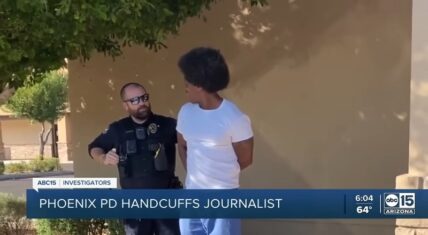 Black reporter arrested by Phoenix PD for interviewing people