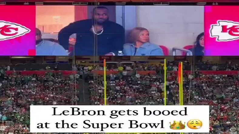 LeBron James got booed when shown on jumbotron at Super Bowl