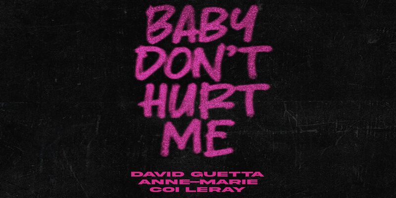 David Guetta releases "Baby Don't Hurt Me" single