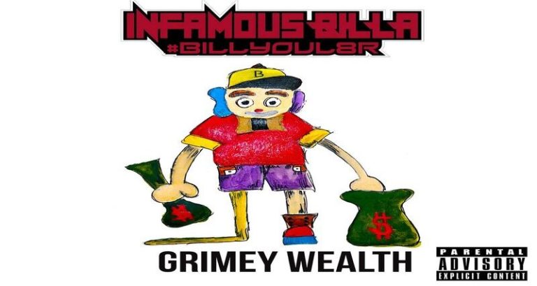 Infamous Billa releases "Grimey Wealth" album