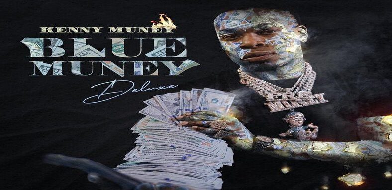 Kenny Muney releases deluxe edition of "Blue Muney"