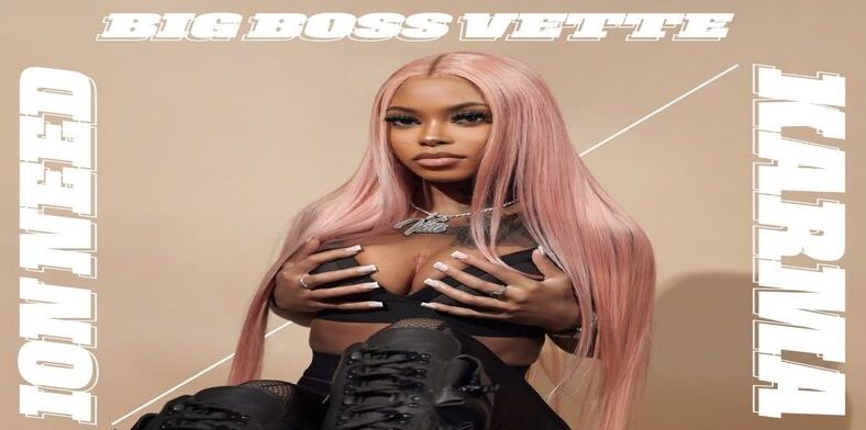 Big Boss Vette releases "Ion Need" and "Karma" singles