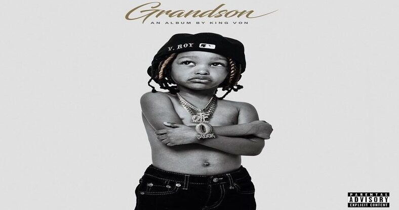 King Von's "Grandson" album will be released on July 14