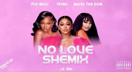 Trina releases No Love remix with Flo Milli and Maiya The Don