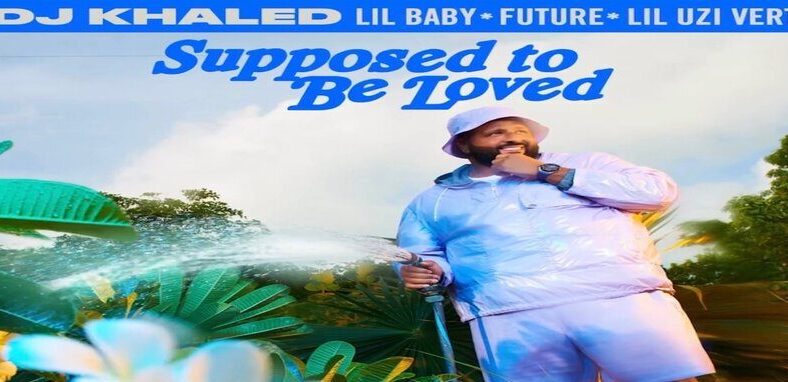 DJ Khaled releases new "Supposed To Be Loved" single