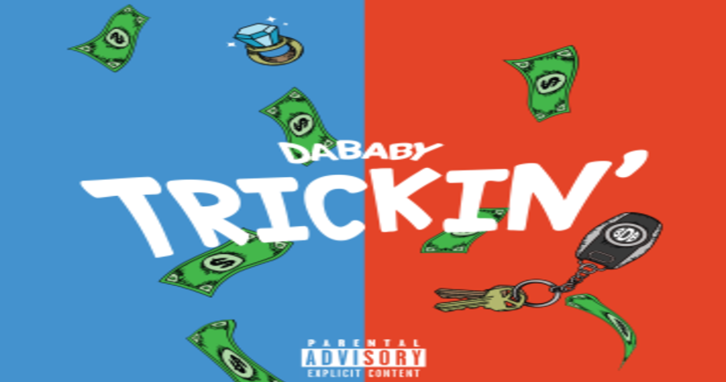 DaBaby releases new "Trickin'" single 