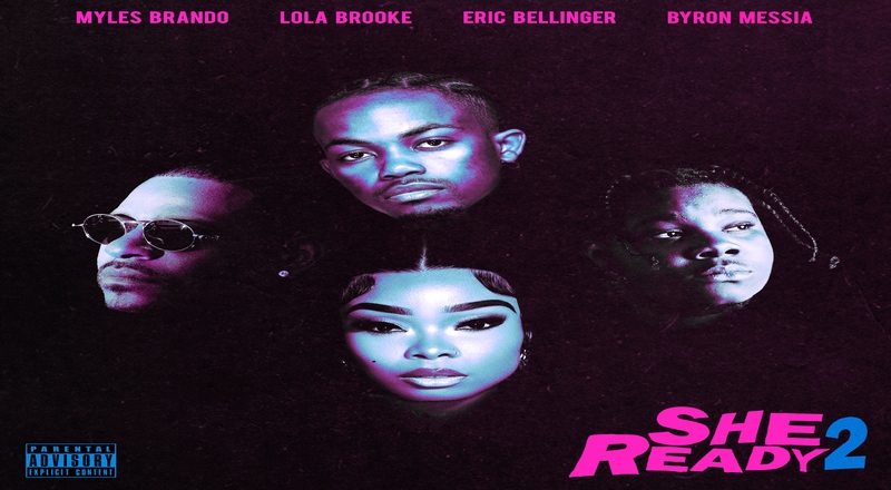 Myles Brando, Lola Brooke & Eric Bellinger release "She Ready 2"