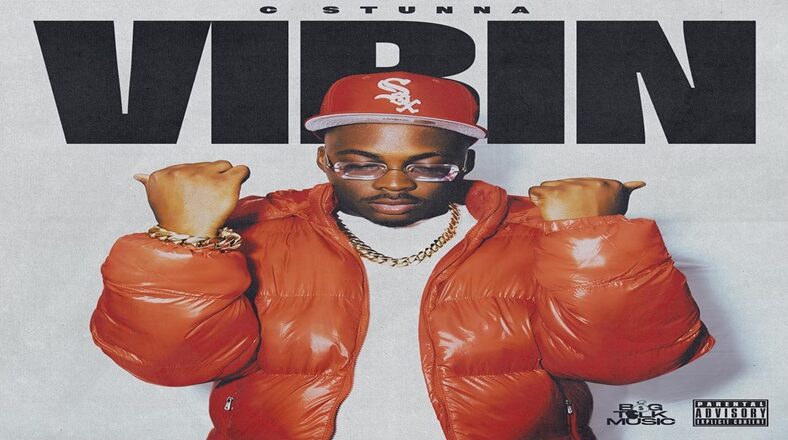 C Stunna drops new heat with single and music video Vibin