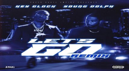 Key Glock releases "Let's Go" remix with Young Dolph