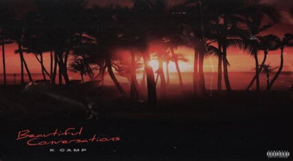 K Camp releases "Beautiful Conversations" with Miss Lafamilia