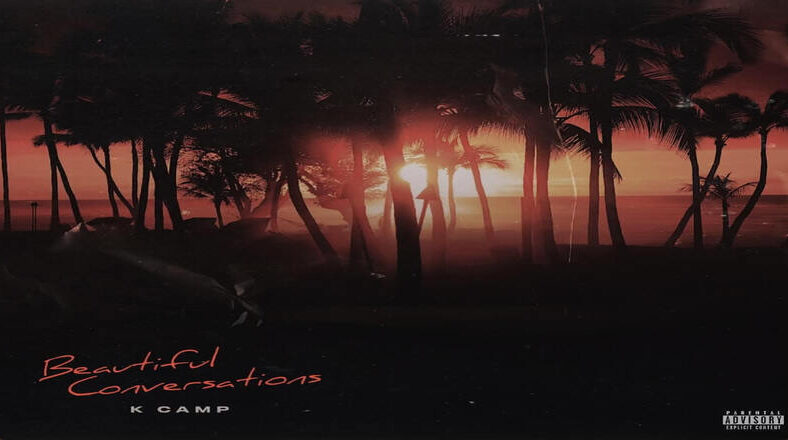 K Camp releases "Beautiful Conversations" with Miss Lafamilia