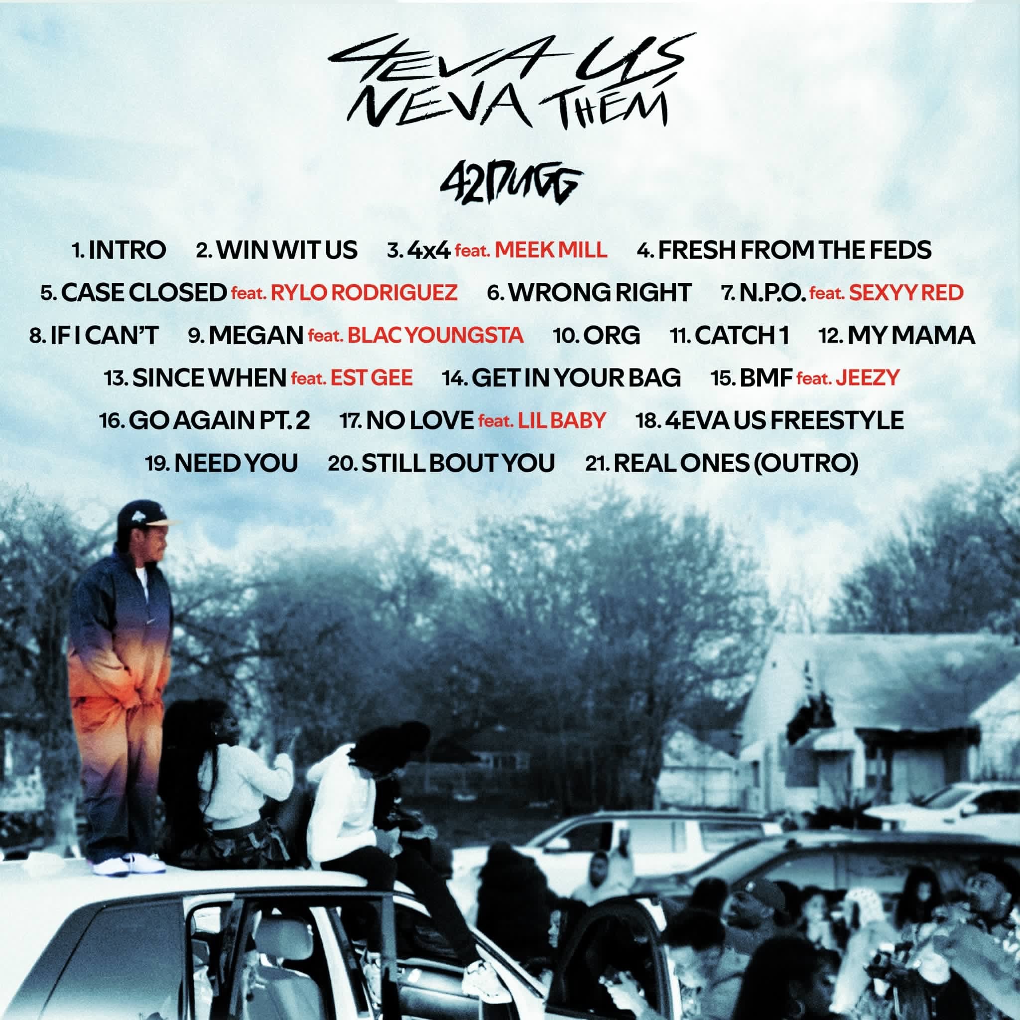 42 Dugg reveals tracklist for “4eva Us Neva Them” album