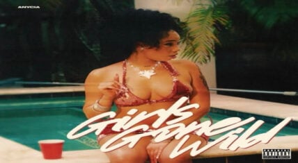 Anycia releases new "Girls Gone Wild" single