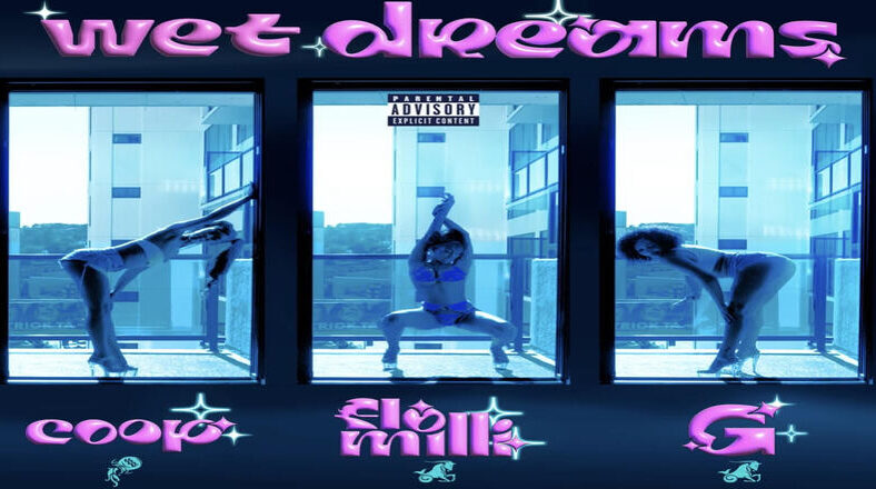 Flo Milli releases "Wet Dreams" single with Coop and G