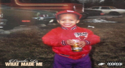 Doodie Lo releases new "What Made Me" album