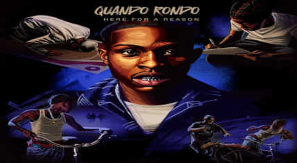 Quando Rondo Drops "Here For A Reason" Album