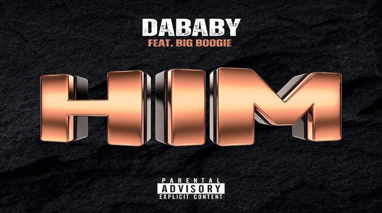 DaBaby Drops New "Him" single with Big Boogie