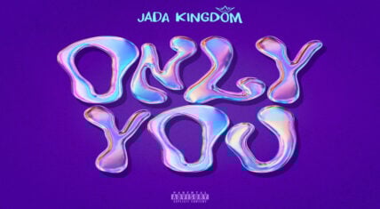Jada Kingdom releases new "Only You" single
