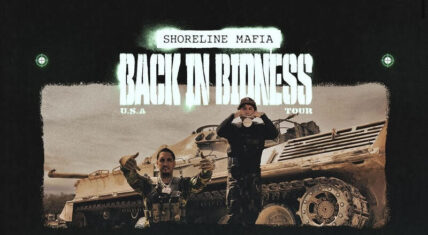 Shoreline Mafia Announces "Back In Bidness" Tour