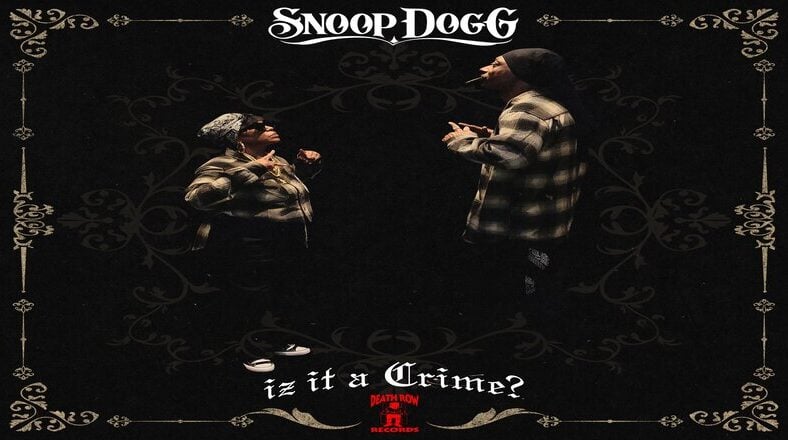 Snoop Dogg drops new "Iz It A Crime?" album