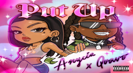 Anycia announces "Put Up" single with Quavo