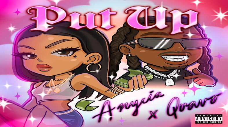 Anycia announces "Put Up" single with Quavo
