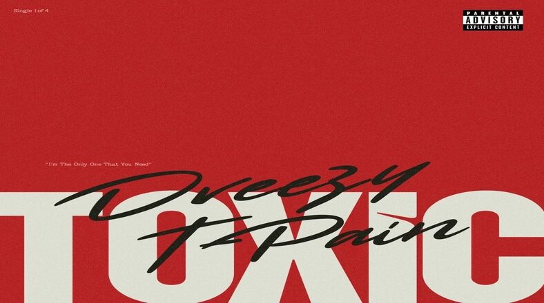 Dreezy releases "Toxic" single with T-Pain
