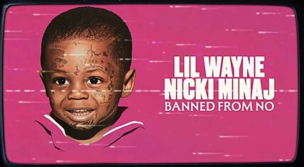 Lil Wayne and Nicki Minaj Reunite on “Banned From NO” Remix