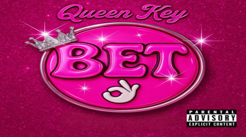Queen Key drops "Bet" single