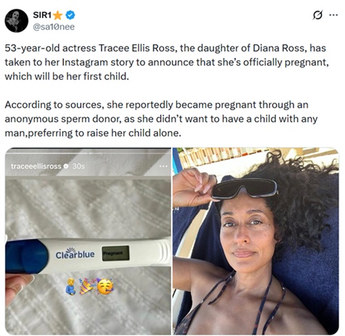 Screenshot of viral X post by @sa10nee claiming Tracee Ellis Ross is pregnant at 53 via anonymous sperm donor. The image includes the tweet text and a composite of a fake Instagram story showing a positive Clearblue pregnancy test alongside a selfie of Ross.